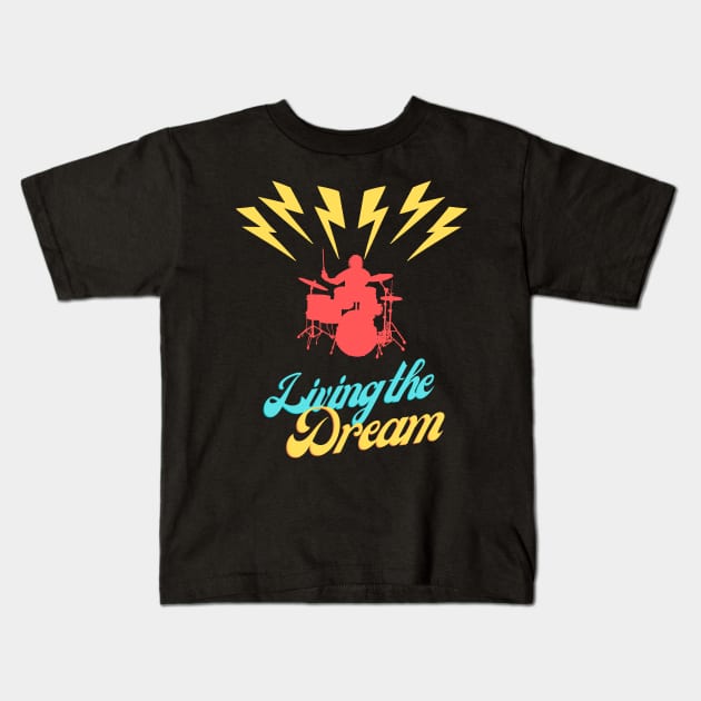 Rock star playing drummer living the dream Kids T-Shirt by fantastic-designs